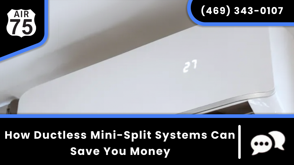 Air 75 Thumbnail Blog Template_ How Ductless Mini-Split Systems Can Save You Money