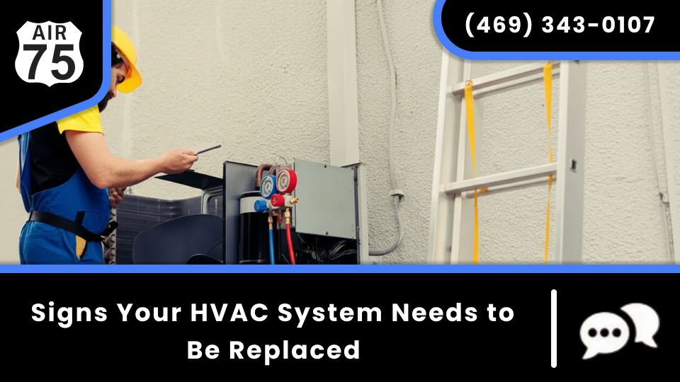Air 75 Thumbnail Blog Template_ Signs Your HVAC System Needs to Be Replaced