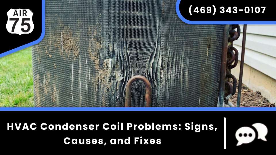 HVAC Condenser Coil Problems: Signs, Causes, and Fixes